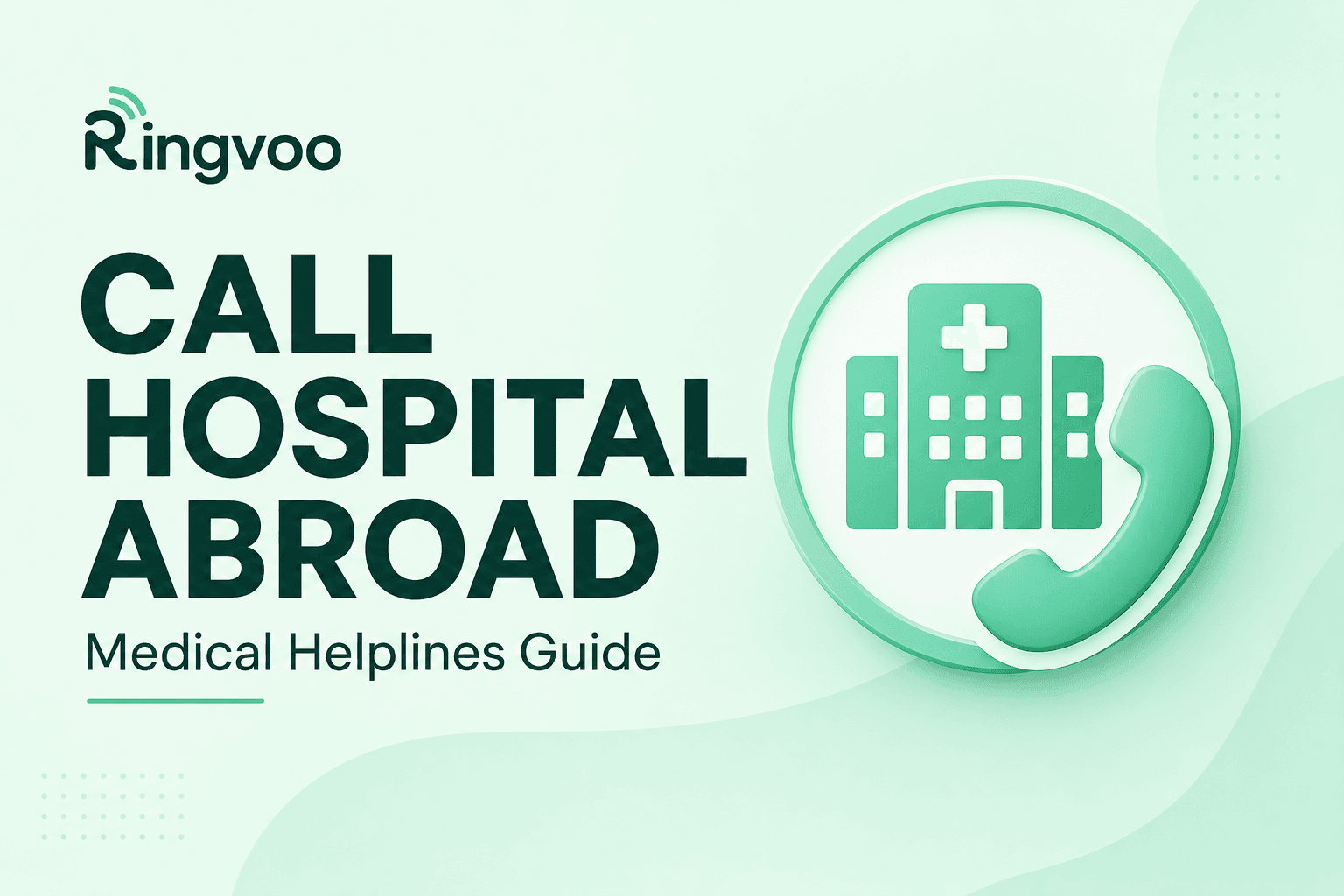 call hospital abroad — Ringvoo international calling guide cover illustration